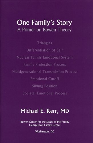 One Family’s Story: A Primer on Bowen Theory