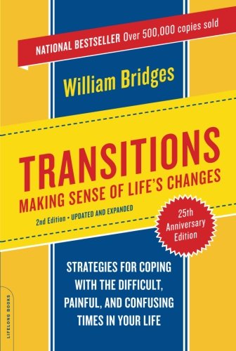 Transitions: Making Sense of Life’s Changes, Revised 25th Anniversary Edition