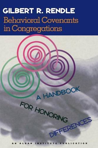 Behavioral Covenants in Congregations: A Handbook for Honoring Differences