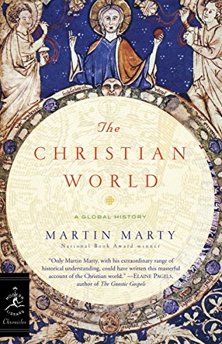 The Christian World: A Global History (Modern Library Chronicles)